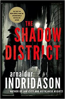 The Shadow District - Arnaldur Indridason