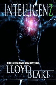 Intelligenz (The dark Atlanta series) - Lloyd Blake