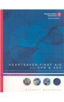 Heartsaver First Aid with CPR and AED - American Heart Association