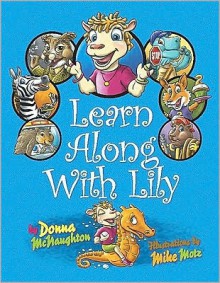 Learn Along with Lily - Donna McNaughton, Mike Motz