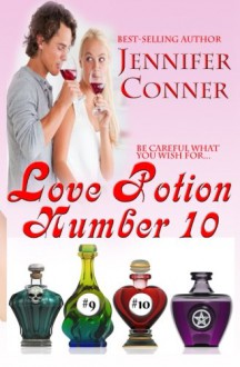 Love Potion Number 10 - Jennifer Conner