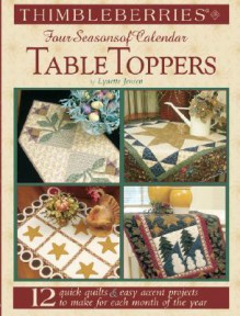 Thimbleberries Four Seasons of Calendar TableToppers - Lynette Jensen