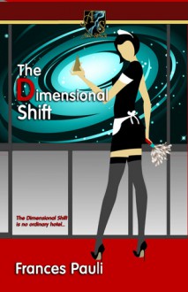 The Dimensional Shift - Frances Pauli