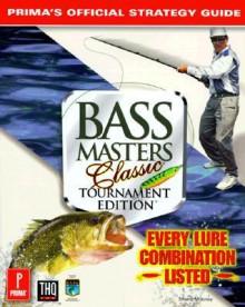 BASS Masters Classic: Tournament Edition (Prima's Official Strategy Guide) - Shane Mooney