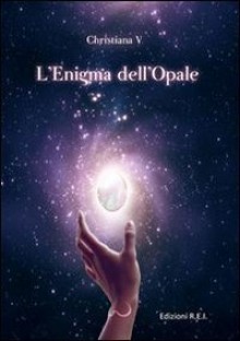 L'enigma dell'opale - Christiana V