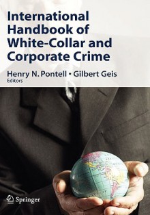 International Handbook of White-Collar and Corporate Crime - Henry N. Pontell