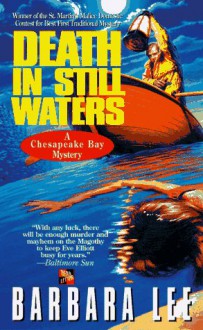 Death in Still Waters (A Chesapeake Bay Mystery) - Barbara Lee