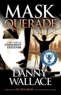 Maskquerade - Danny Wallace