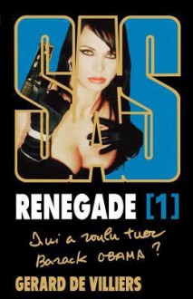 Renegade - Tome 1 - Gérard de Villiers