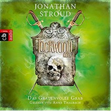 Das Grauenvolle Grab (Lockwood & Co. 5) - Deutschland Random House Audio, Anna Thalbach, Jonathan Stroud