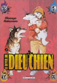 Le Réveil du Dieu Chien, tome 2 - Masaya Hokazono