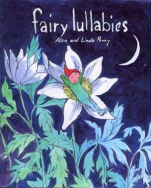 Fairy Lullabies (Fairy Wisdom) Hardcover (Fairy Wisdom) - Alan Parry