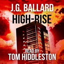 High-Rise - J.G. Ballard, Tom Hiddleston