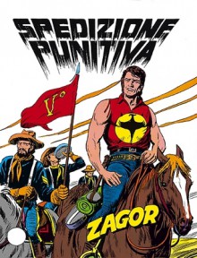 Zagor n. 134: Spedzione punitiva - Guido Nolitta, Gallieno Ferri, Franco Donatelli