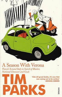 A Season With Verona - Tim Parks, Parks Tim