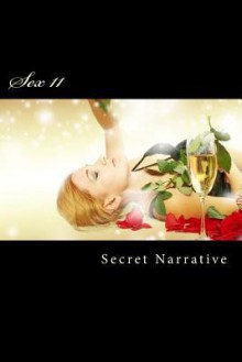 Sex 11: Eleven Erotic Short Stories - Secret Narrative, Jj Asher, Eve London