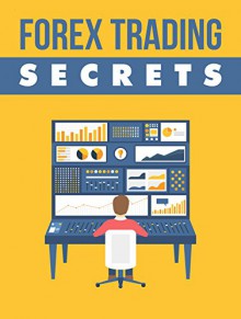 Forex Trading Secrets - Walter Smith