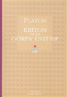 Kriton Ya Da Görev Üzerine - Plato, Platón