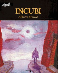 Incubi - Alberto Breccia