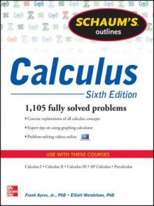 Schaum's Outline of Calculus - Frank Ayres Jr., Elliott Mendelson