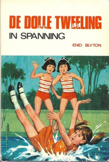 De dolle tweeling in spanning (St. Clare's, #7) - Enid Blyton, Margaret R. Schilders