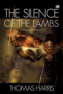 The Silence of the Lambs - Domba-Domba Telah Membisu - Thomas Harris