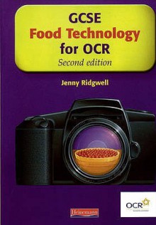 Gcse Food Technology For Ocr (Ocr Endorsed Gcse Resources) - Jenny Ridgwell, Alison Winson