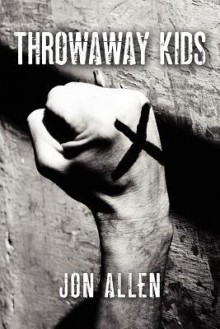 Throwaway Kids - Jon Allen