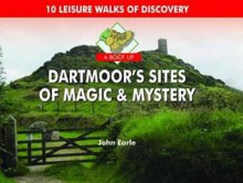 Boot Up Dartmoor's Sites of Magic & Mystery - John Earle