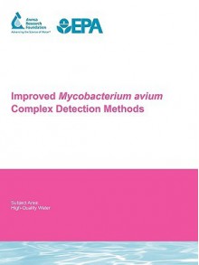 Improved Mycobacterium Avium Complex Detection Methods - M. Collins