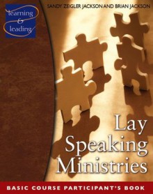 Lay Speaking Ministries, Participant's Book: Basic Course (Learning & Leading) - Sandy Zeigler Jackson, Brian Jackson