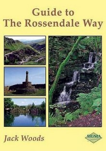 Guide to the Rossendale Way - Jack Woods