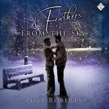 Feathers from the Sky - Posy Roberts, Paul Morey