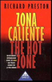 Zona caliente - Richard Preston, Antonio Juan Gutierrez