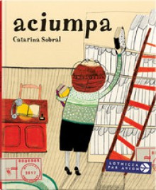 Aciumpa - Catarina Sobral, Tomasz Pindel