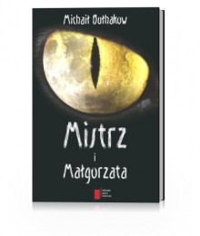 Mistrz i Małgorzata - Michaił Bułhakow