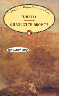 Shirley (Popular Classics) - Charlotte Brontë