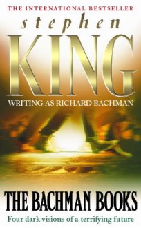 The Bachman Books - Richard Bachman, Stephen King