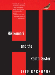 Hikikomori and the Rental Sister - Jeff Backhaus