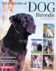 Encyclopedia of Dog Breeds - D. Caroline Coile