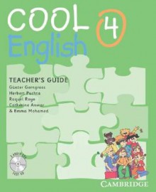 Cool English Level 4 Teacher's Guide with Audio CD and Tests CD - Herbert Puchta, Günter Gerngross, Raquel Royo