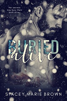 Buried Alive - Stacey Marie Brown