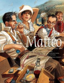 Mattéo - Tome 3 - troisième époque (août 1936) (French Edition) - Jean-Pierre Gibrat