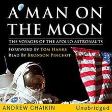 A Man on the Moon: The Voyages of the Apollo Astronauts - Andrew Chaikin, Bronson Pinchot, Deutschland Random House Audio