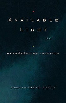 Available Light - Hermenegilde Chiasson