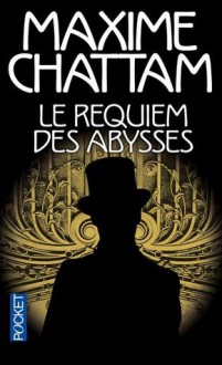 Le Requiem des abysses - Maxime Chattam