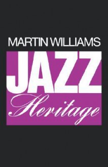 Jazz Heritage - Martin T. Williams