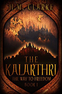 The Kalarthri - H.M. Clarke