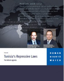 Tunisia’s Repressive Laws: The Reform Agenda - Human Rights Watch, Eric Daniel Goldstein