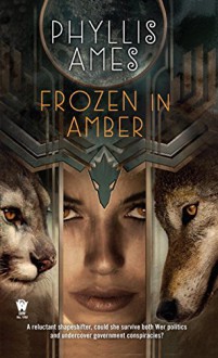 Frozen in Amber - Phyllis Ames-Bey